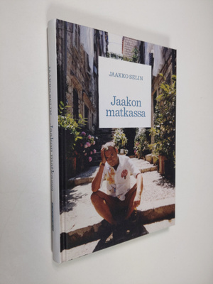 Jaakko Selin : Jaakon matkassa