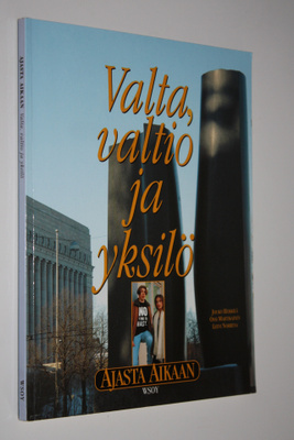 Jouko ym. (kirjoittajat) Heikkilä : Ajasta aikaan Valta, ...