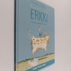 Sinikka Nopola ym. : Rauhallinen Erkki - pikkukuva 1