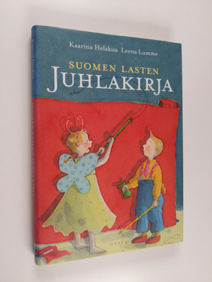 Kaarina Helakisa ym. : Suomen lasten juhlakirja