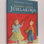 Kaarina Helakisa ym. : Suomen lasten juhlakirja - pikkukuva 1