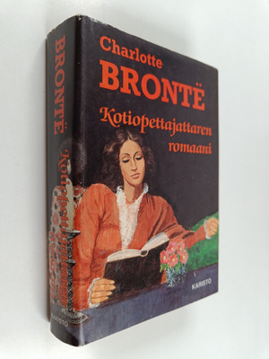 Charlotte Bronte : Kotiopettajattaren romaani