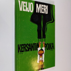 Veijo Meri : Kersantin poika - pikkukuva 1
