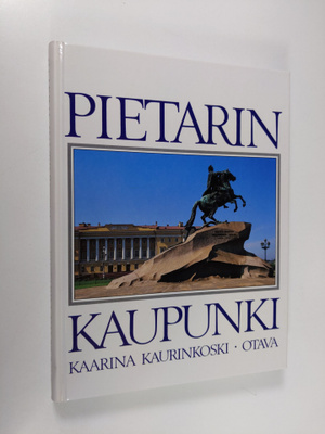 Kaarina Kaurinkoski : Pietarin kaupunki