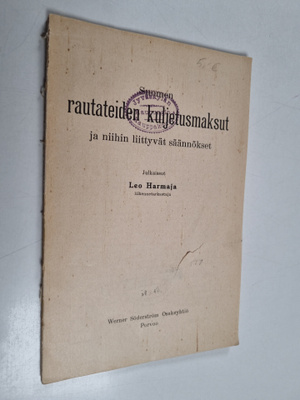 Leo Harmaja : Suomen rautateiden kuljetusmaksut : ja niih...