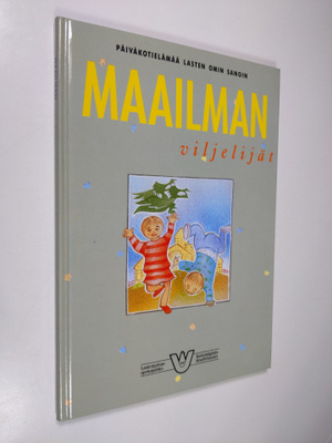 Annika (toim.) Åsvik : Maailmanviljelijät : päiväkotieläm...