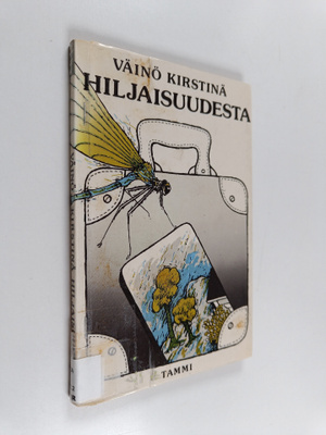 Väinö Kirstinä : Hiljaisuudesta : runoja