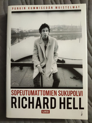 Richard Hell: Sopeutumattomien sukupolvi