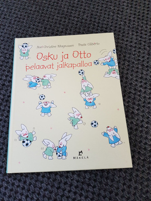 Osku ja Otto pelaavat jalkapalloa lastenkirja