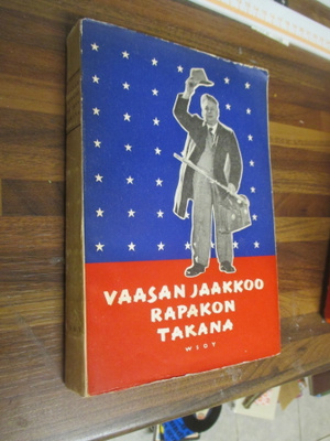 J. O. Ikola : Vaasan Jaakkoo Rapakon takana 1947-1948