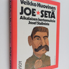 Veikko Huovinen : Joe-setä : aikalaisen kertomuksia Josef... - pikkukuva 1