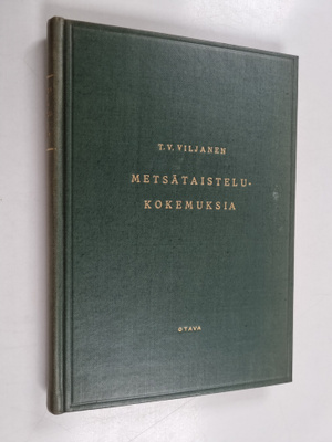 T. V. Viljanen : Metsätaistelukokemuksia : taistelut Argo...