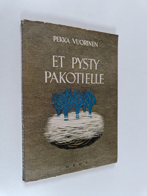 Pekka Vuorinen : Et pysty pakotielle