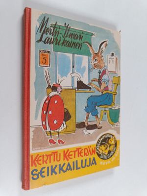 Mertsi-Ilmari Laurikainen : Kerttu Ketterän seikkailuja