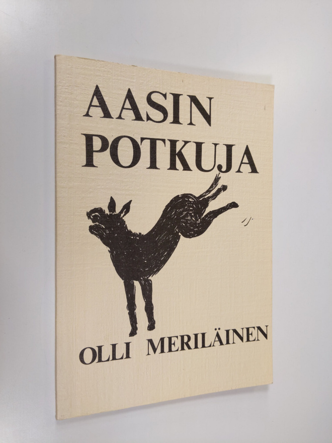 Olli Meriläinen : Aasin potkuja