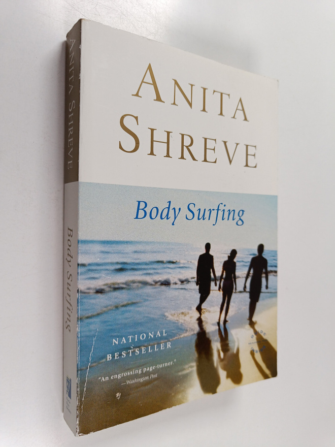 Anita Shreve : Body Surfing - A Novel