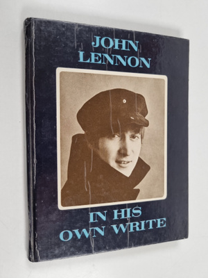 John Lennon : John Lennon in His Own Write