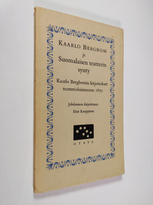 Kaarlo Bergbom : Kaarlo Bergbom ja suomalainen teatterin ...
