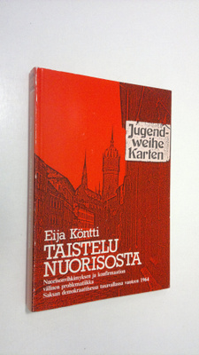 Eija Köntti : Taistelu nuorisosta (signeerattu) : nuoriso...