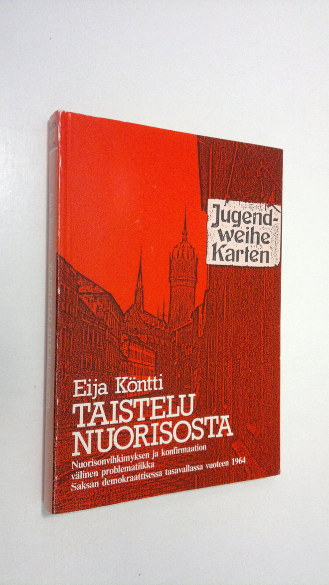 Eija Köntti : Taistelu nuorisosta (signeerattu) : nuoriso...