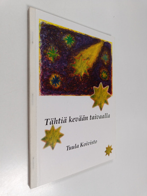 Tuula Koivisto : Tähtiä kevään taivaalla (signeerattu, te...