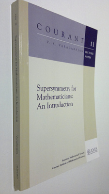 V. S. Varadarajan : Supersymmetry for Mathematicians