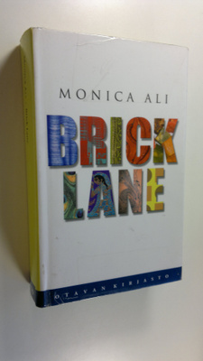 Monica Ali : Brick Lane
