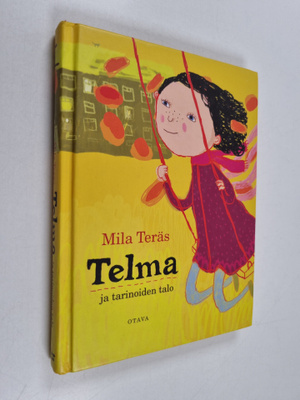 Mila Teräs : Telma ja tarinoiden talo (signeerattu)