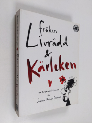 Joanna Rubin Dranger : Fröken Livrädd & kärleken : en tec...