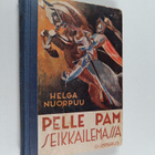 Helga Nuorpuu : Pelle Pam seikkailemassa : Opettavaisia s... - pikkukuva 1