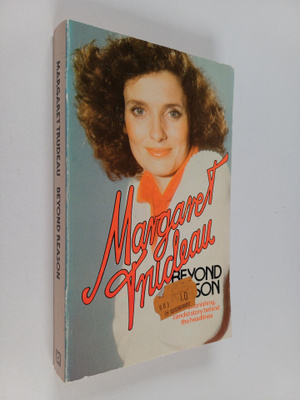 Margaret Trudeau : Beyond Reason