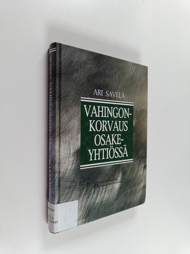 Ari Savela : Vahingonkorvaus osakeyhtiössä