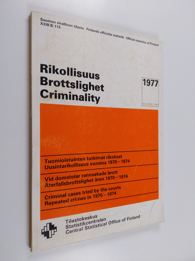 Rikollisuus = Brottslighet = Criminality, 1977 - Tuomiois...