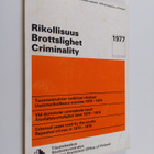 Rikollisuus = Brottslighet = Criminality, 1977 - Tuomiois... - pikkukuva 1