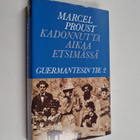 Marcel Proust : Kadonnutta aikaa etsimässä 6, Guermantesi... - pikkukuva 1