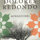 Dolores Redondo, Myrskyuhri - pikkukuva 1