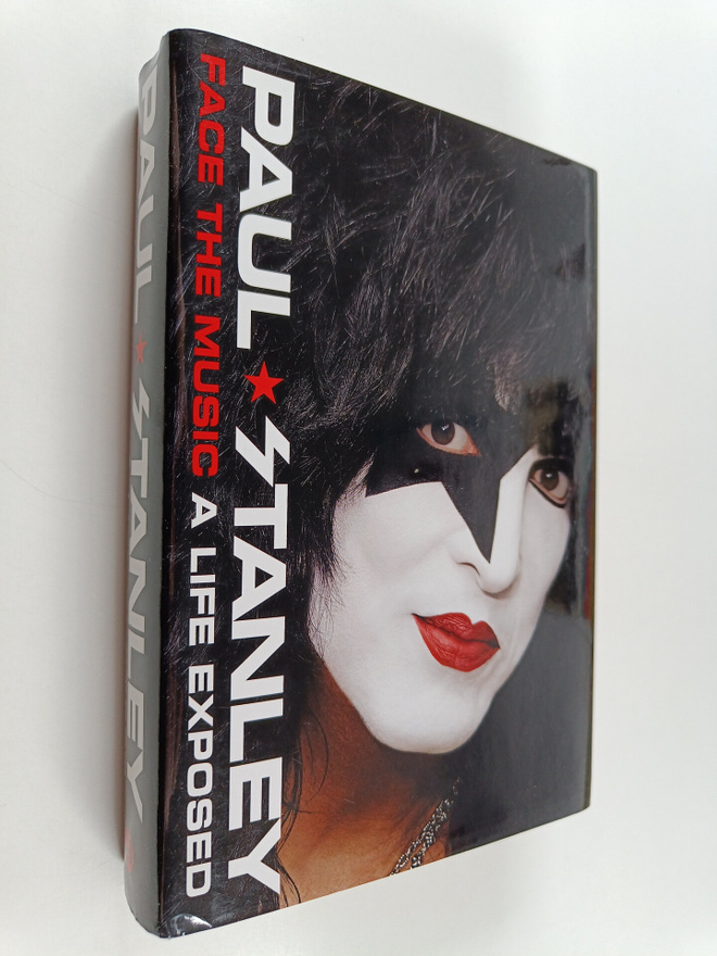 Paul Stanley : Face the music : a life exposed