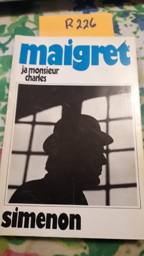 Georges Simenon : Maigret ja monsieur charles