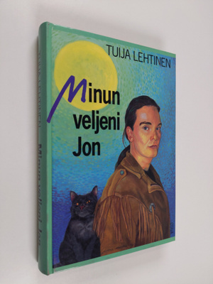 Tuija Lehtinen : Minun veljeni Jon
