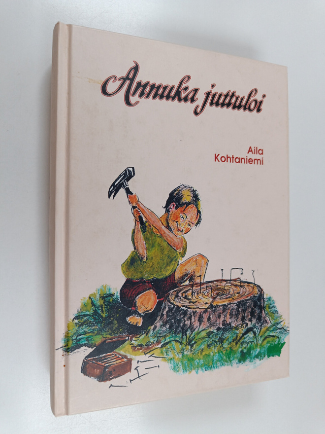 Aila Kohtaniemi : Annuka juttuloi (signeerattu)