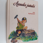 Aila Kohtaniemi : Annuka juttuloi (signeerattu) - pikkukuva 1