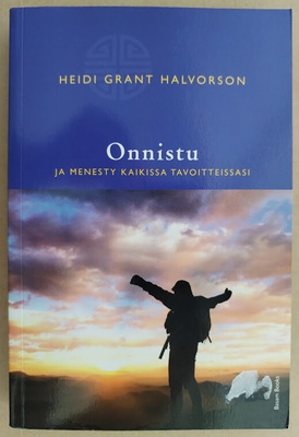 Halvorson: Onnistu - ja menesty kaikissa tavoitteissasi