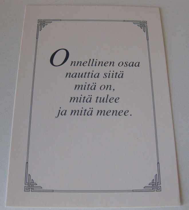 Onnellinen osaa nauttia....,  kulkematon