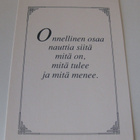 Onnellinen osaa nauttia....,  kulkematon - pikkukuva 1