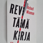 Richard Wiseman : Revi tämä kirja : unohda positiivinen a... - pikkukuva 1