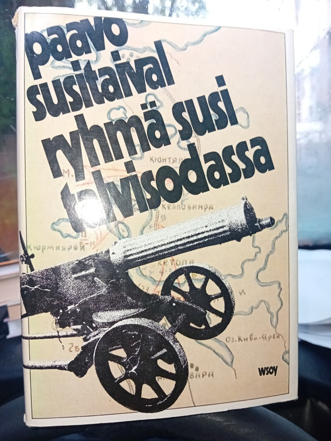 Susitaival : Ryhmä Susi talvisodassa ( SIS POSTIKULU )