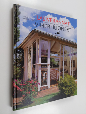 Ingald Andersson : Lasiverannat ja viherhuoneet