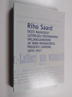 Riho Saard : Eesti rahvusest luterliku pastorkonna väljak...