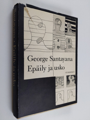 George Santayana : Epäily ja usko