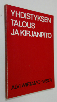 Alvi Wirtamo : Yhdistyksen talous ja kirjanpito